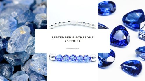 Spreading a bit of sparkle… A closer look at the September birthstone By Liz Le Feuvre of Swiss Blue